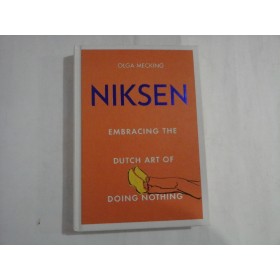 NIKSEN  -  EMBRACING THE DUTCH ART OF DOING NOTHING  -  OLGA MECKING
